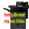 Cách reset máy photo màu 5506ac - 5508ac