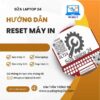 huong-dan-reset-may-in